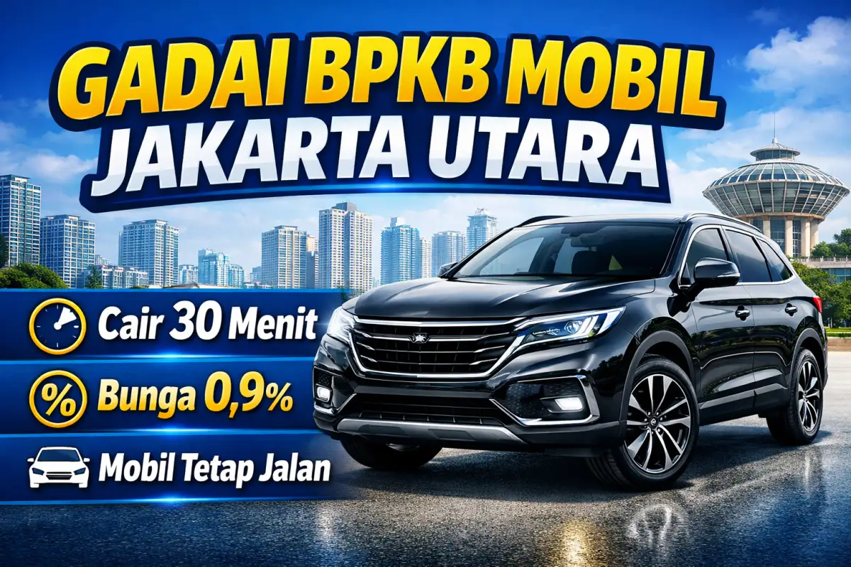 Gadai bpkb mobil jakut